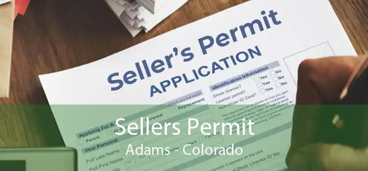 Sellers Permit Adams - Colorado