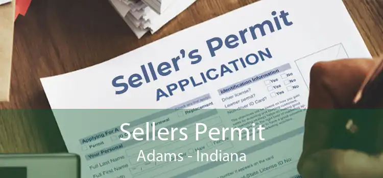 Sellers Permit Adams - Indiana