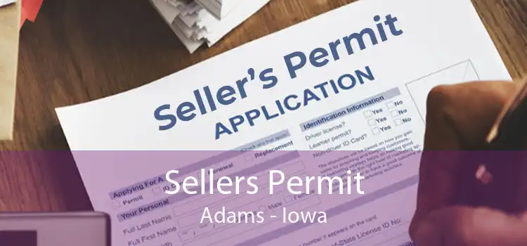 Sellers Permit Adams - Iowa