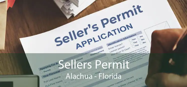 Sellers Permit Alachua - Florida