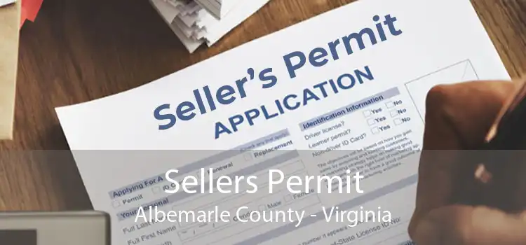 Sellers Permit Albemarle County - Virginia