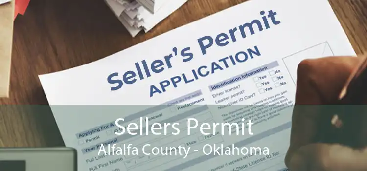 Sellers Permit Alfalfa County - Oklahoma