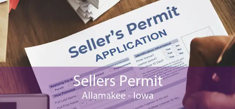 Sellers Permit Allamakee - Iowa