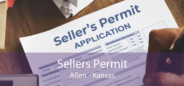 Sellers Permit Allen - Kansas