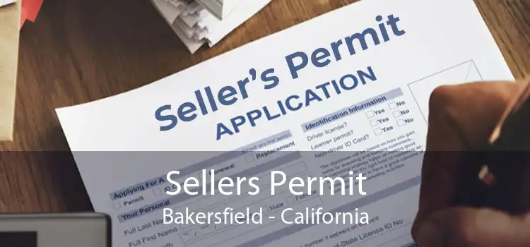 Sellers Permit Bakersfield - California