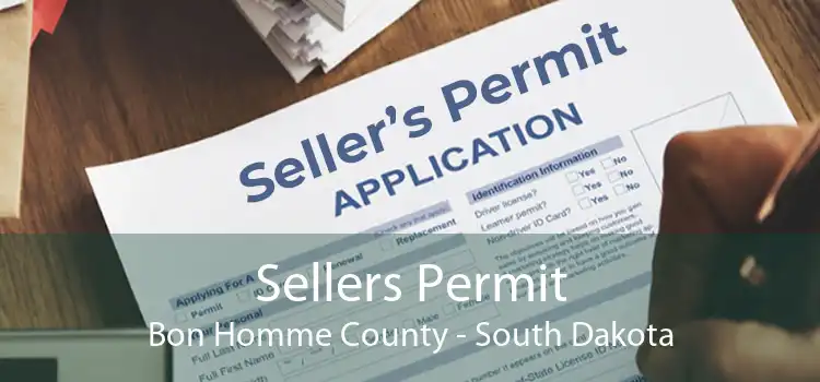 Sellers Permit Bon Homme County - South Dakota