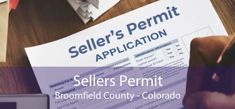 Sellers Permit Broomfield County - Colorado