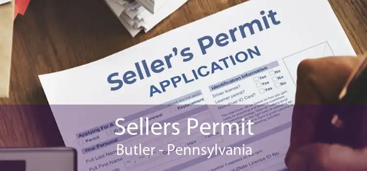 Sellers Permit Butler - Pennsylvania