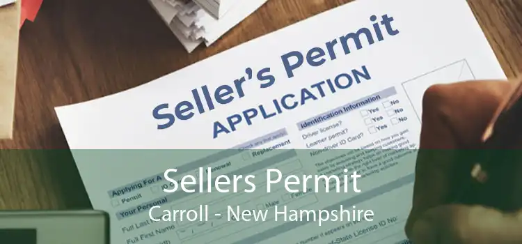 Sellers Permit Carroll - New Hampshire