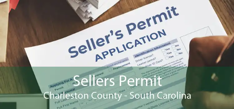 Sellers Permit Charleston County - South Carolina