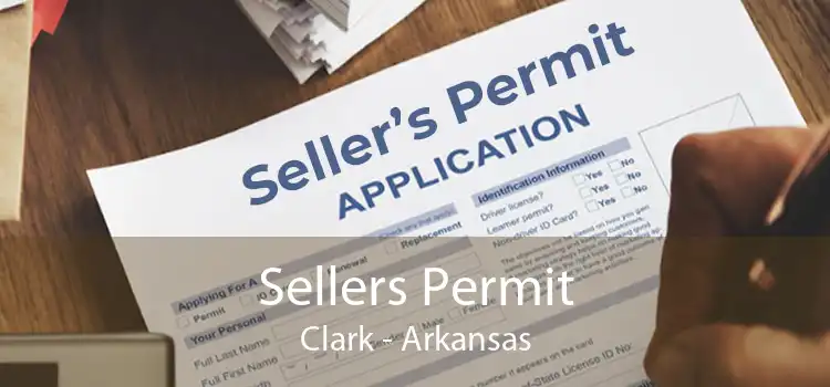 Sellers Permit Clark - Arkansas