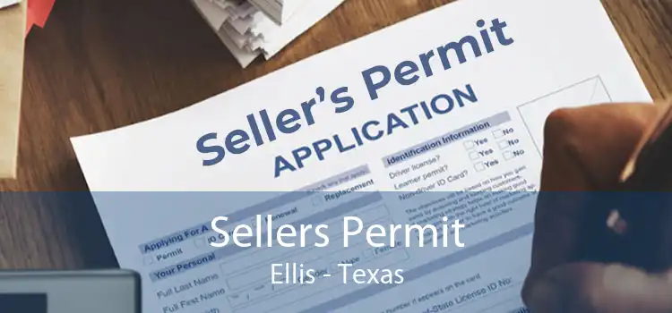 Sellers Permit Ellis - Texas