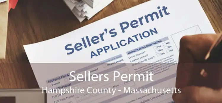 Sellers Permit Hampshire County - Massachusetts