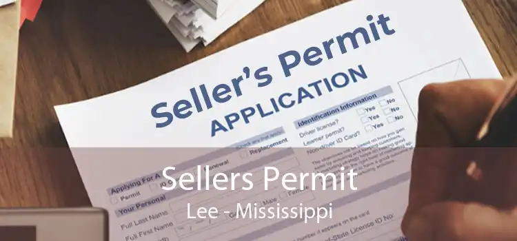 Sellers Permit Lee - Mississippi