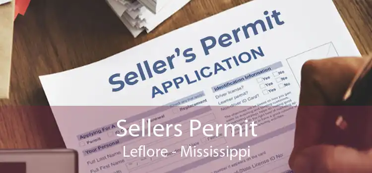 Sellers Permit Leflore - Mississippi