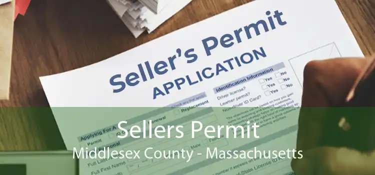 Sellers Permit Middlesex County - Massachusetts