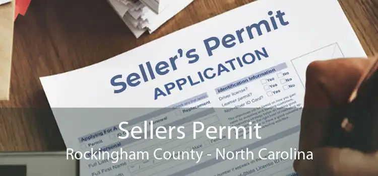 Sellers Permit Rockingham County - North Carolina